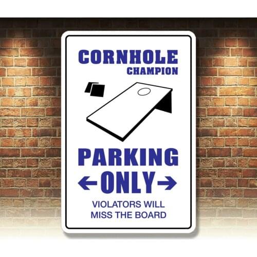 Metal Sign Cornhole Champion Parking Only 8 x 12 Aluminum