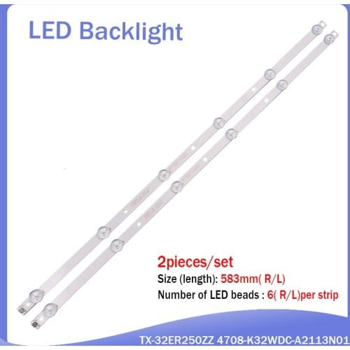 LED backlight strip for HUGO 32inch K320WDC1 A2 4708-K32WDC-A2113N01 6LED 583MM TX-32ER250ZZ K320WDC2B K320WDC1176021