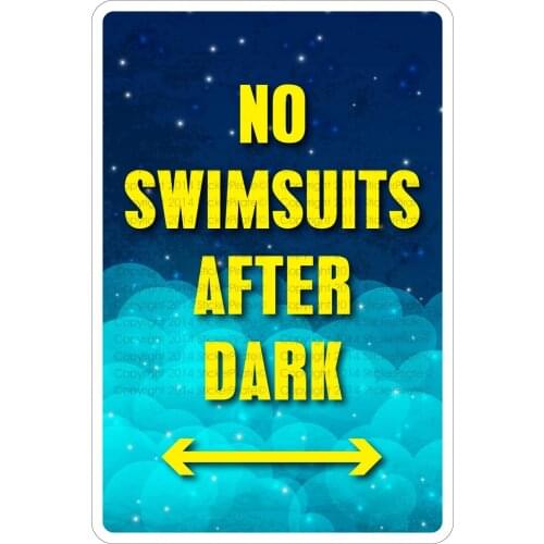 StickerPirate No Swimsuits After Dark 8" x 12" Metal Novelty Sign Aluminum NS 206