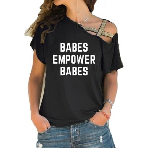 New Babes support babes Girls Support Girls T-shirt Babes empower Girl Boss Tees Feminist Girl Irregular Skew Cross tshirt