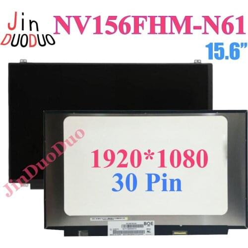 15.6’’ LCD Screen For NV156FHM-N61 LCD Display IPS Glass Laptop Panel 1920x1080 30 Pin Replacement