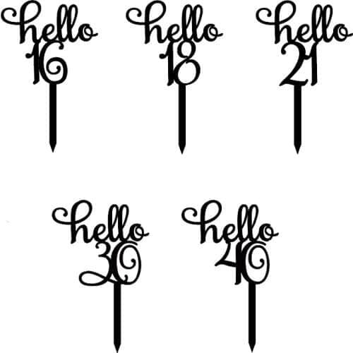 New Black "Hello 16 18 21 30 40 "Hand Writing Happy Birthday Cake Topper for Anniversary Birthday Party Decorations Lovely Gifts