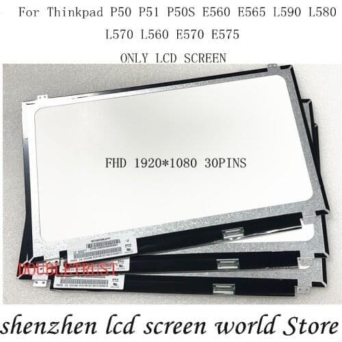 15.6"Slim FHD IPS LCD Screen NV156FHM N42 LP156WF6 SPK1 K6 For Thinkpad P50 P51 P50S E560 E565 L590 L580 L570 L560 E570 E575