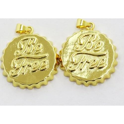 10 Pcs Be Free pendant Metal Round Fashion jewelry Pendant Gift Jewelry pendant Gift 7405