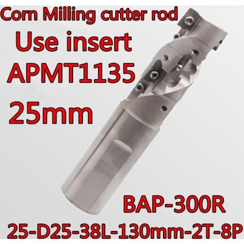 25mm BAP-300R 25-D25-38L-130mm-2T-8P CNC Corn milling cutter rod Use insert APMT1135 8pcs