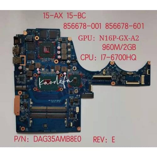 For HP 15-AX 15-BC Motherboard TPN-Q173 CPU:I7-6700H SR2FQ GPU N16P-GX-A2 2GB 856678-601 DAG35AMB8E0 Test Ok