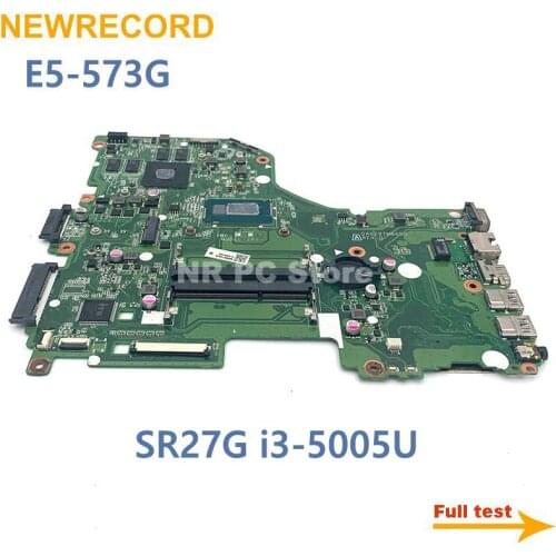 NEWRECORD for NBMVM1100D NBMVM1100D6 For acer Aspire E5-573G DA0ZRTMB6D0 laptop motherboard 920M SR27G i3-5005U main board