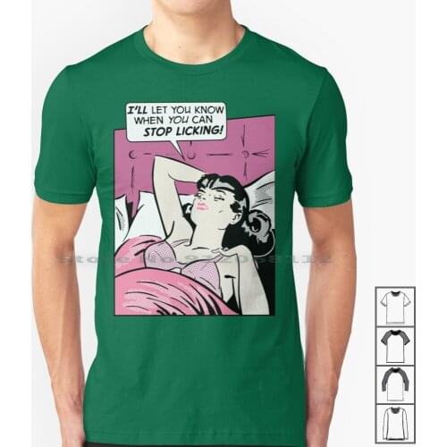 Don't Stop Licht'ing! T Shirt 100% Cotton Adult Naughty Lichtenstein Esque Oral Sex Cunninlingus Sexy Nsfw Not Safe For Work