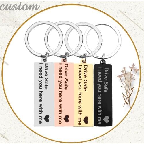 Drive Safe 4 Colors Keychain Stainless Steel I need you here with me Couple car keyring Love Keys chains Custom key holder