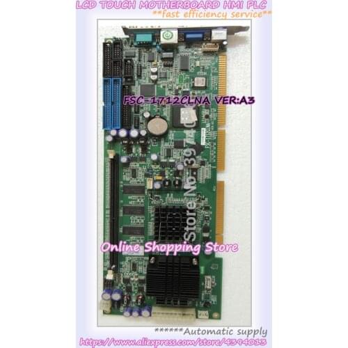 FSC-1712CLNA VER:A3 Industrial Motherboard 100% Tested Perfect Quality
