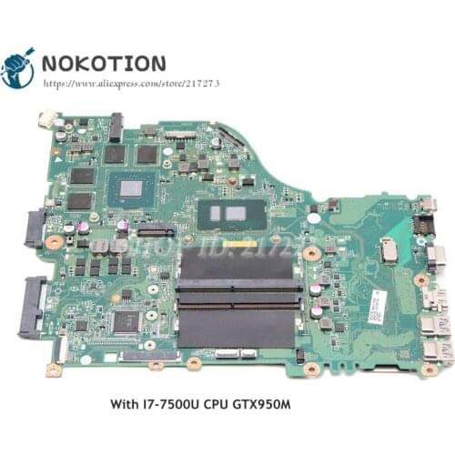 NOKOTION Laptop Motherboard For Acer aspire E5-575 E5-575G MAIN BOARD DAZAAMB16E0 NBGFJ11003 SR2ZV I7-7500U CPU GTX950M GPU
