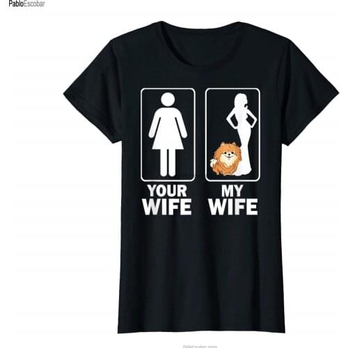 Mens My Wife Pomeranian Pom Fathers Your Wife Love Day Shirt man cotton fashion teeshirt summer brand plus size T-Shirt-Black