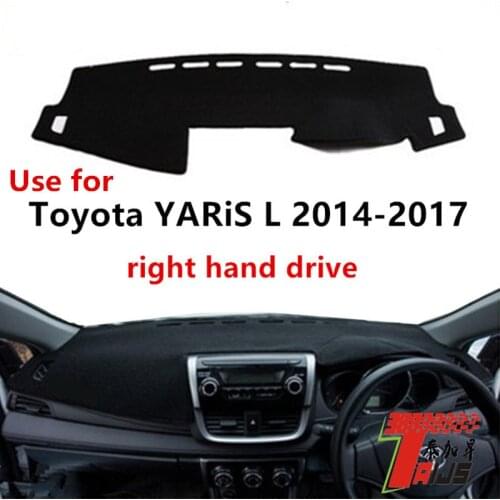 TAIJS Right Hand Drive Good Quality Car Dashboard Cover Mat Use For TOYOTA YARIS L 2014-2017
