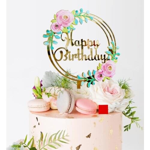 Quality Happy Birthday Acrylic Cake Topper Gold Pink Flowers Cake Topper For Girls Birthday Party Cake Decorations Baby Shower