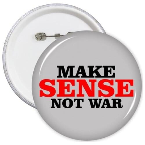 Love Peace World Make Sense Not War Round Pins Badge Button Clothing Decoration 5pcs Gift
