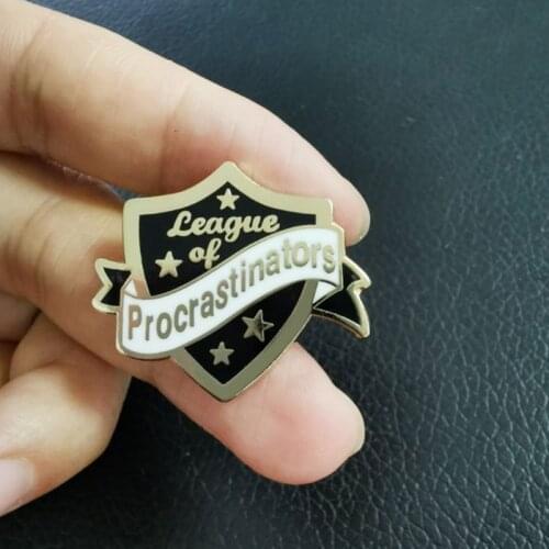 Celebrates the procrastinator in all of us with this pin