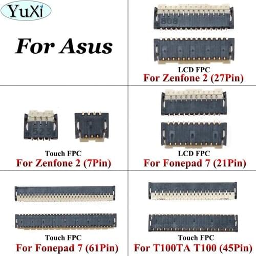 YuXi LCD display FPC Connector Port Plug on mainboard for ASUS zenfone 2 ZE500KL Z00ED Fonepad 7 T100TA T100 27/ 7/ 21/61/45 pin