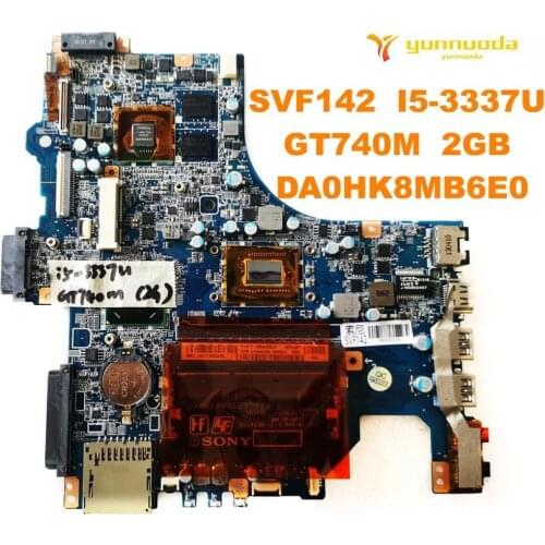 Original for SONY SVF142 Laptop motherboard SVF142 I5-3337U GT740M 2GB DA0HK8MB6E0 tested good free shipping