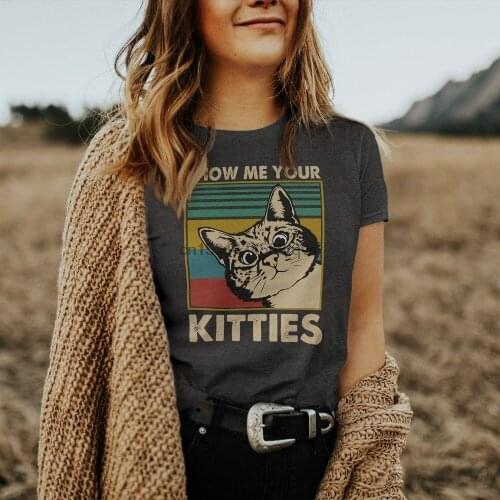 Show Me Your Kitties T Shirt Funny Vintage Retro Cat Shirt Cat Lover Gift