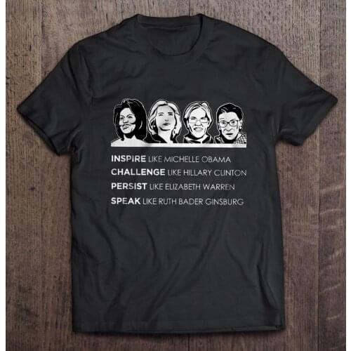 Men t shirt Inspire Like Michelle Obama Challenge Like Hillary Clinton Women t-shirt
