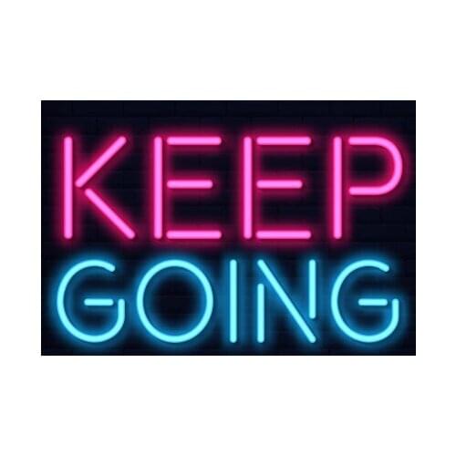 14“ Keep Going Acrylic Custom Neon Light Lamp Sign Beer Bar Handmade Real Glass Decorate Home Wall Room Windows Tube Artwork