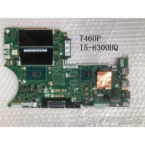 Original laptop Lenovo ThinkPad T460P 20FW 20FX Motherboard I5-6300HQ UMA FRU 01HX098 01AV993 01YR861 01AV992 01HX096 01YR865