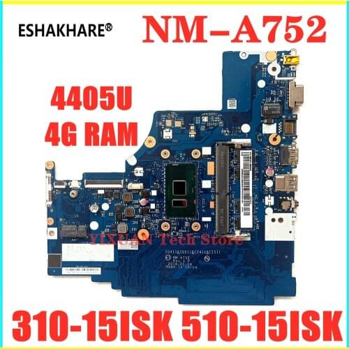 ESHAKHARE NM-A752 Laptop motherboard for Lenovo 310-15ISK 510-15ISK mainboard 4405U 4G-RAM 100% test work