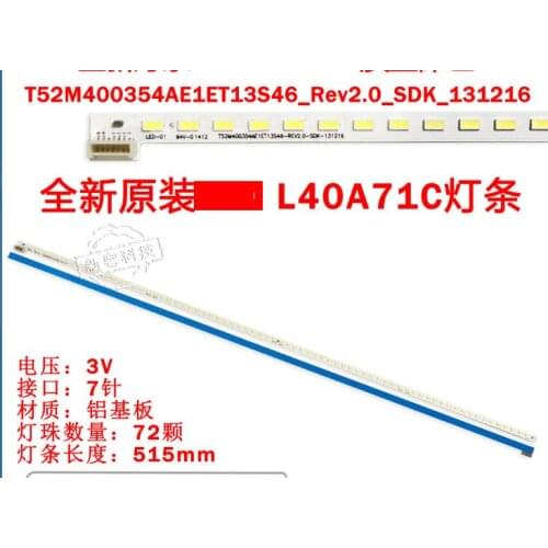1PCS new 72LED strip Circuits T52M400354AE1ET13S46-REV2.0-SDK-131216 T52M400354AE1ET13S46-REV2.0 FOR L40A71C 515MM