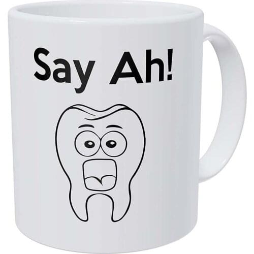 Funny Say Ah! Dental, Dentist, Tooth 11 Ounces Funny Coffee Mug Fashion Teacups for Festival Gifts to Friends and Colleagues