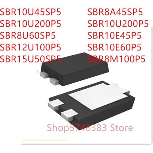 10PCS SBR10U45SP5 SBR10U200P5 SBR8U60SP5 SBR12U100P5 SBR15U50SP5 SBR8A45SP5 SBR10U200P5 SBR10E45P5 SBR10E60P5 SBR8M100P5
