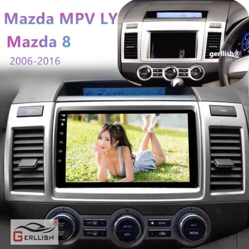 Android For Mazda MPV LY For Mazda 8 2006~2018 Car Multimedia Audio Radio Stereo Original Style Navigation gps car dvd player