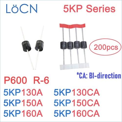 200PCS 5KP P600 R-6 R6 5KP130 5KP130A 5KP130CA 5KP150 5KP150A 5KP150CA 5KP160 5KP160A 5KP160CA TVS Diode High Quality LoCN