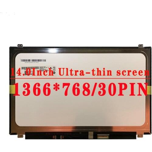 14.0 Inch 1366X768 30pins N140BGE E33 N140BGE-E43 N140BGE EB3 N140BGE EA3 EA2 HB140WX1-301 HB140WX1 401 HB140WX1 501 LTN140AT31