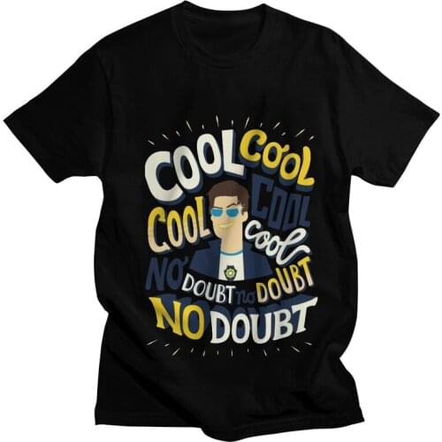 Cool No Doubt T-Shirt T Shirts Men Short Sleeve Cotton T-shirt Men Brooklyn Nine Nine 99 Jake Peralta Tee Graphic Tshirt Gift