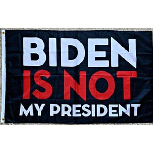 Biden Is Not My President Flag 3x5 FT Home Decoration Indoor Outdoor Advertising Support Trump Room Decor