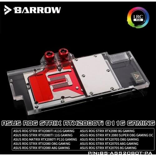 BARROW Water Block use for ASUS ROG STRIX-RTX2080TI-O11G/RTX2080-O8G/RTX2080 Super O8G GAMING/RGB 5V 3PIN / Compatible Backplate