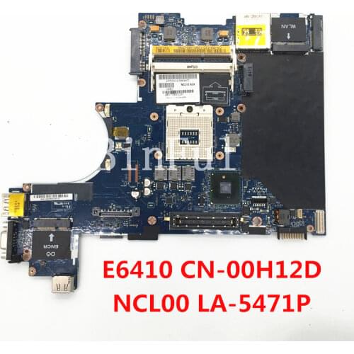 High quality For latitude E6410 laptop motherboard CN-00H12D 00H12D 0H12D NCL00 LA-5471P 100% full Tested