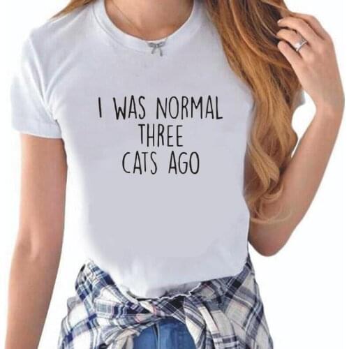 Summer Harajuku T Shirt Women Tops Cotton Casual Tee Shirt Femme Funny I WAS NORMAL THREE CATS AGO Letters Print Women Tshirt