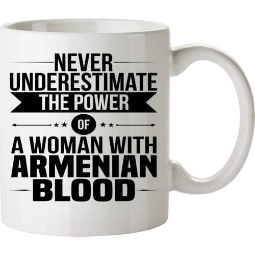 Never Underestimate Armenian Coffee Mug 11 Oz Good Gifts Coffee Cup