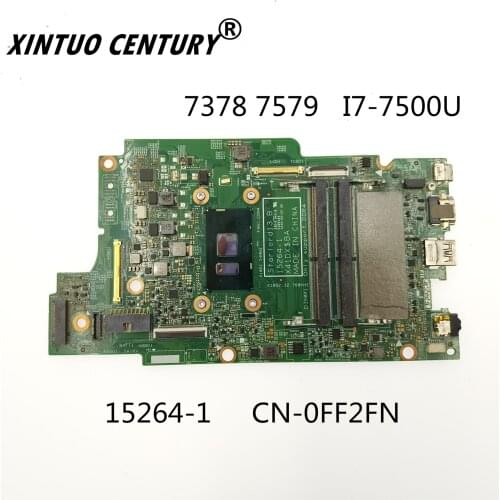 CN-0FF2FN 0FF2FN FF2FN 15264-1 For Dell Inspiron 13 7368 7378 7579 Motherboard i7-7500U 2.7GHz 100% tested good