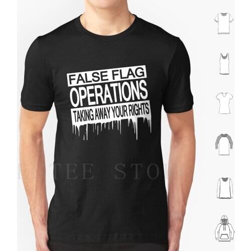 False Flag Operations-Taking Away Your Rights T Shirt Print Cotton Illuminati New World Order False Flag False Flag Operations