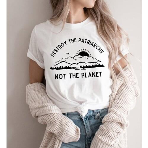 Destroy the Patriarchy Not The Planet Shirt Earth Day Shirts Feminist Tee Womens Rights Empower Tops Earth Day Gift