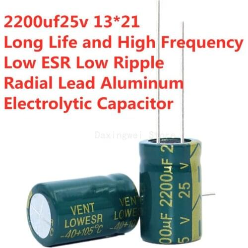 2200uf 25v Long Life and High Frequency Low ESR Low Ripple 13*21 Aluminum Electrolytic Capacitor