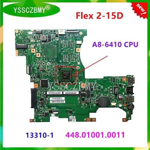 NEW NEW 13310-1 Mainboard 448.01001.0011 Motherboard For Lenovo Flex 2-15D laptop motherboard with A8-6410 CPU 100% test OK
