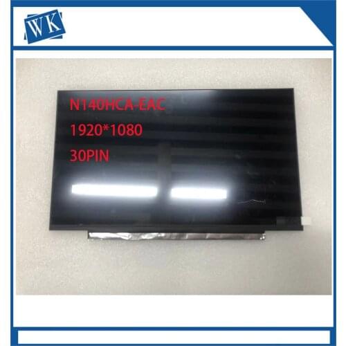 14.0" N140HCA-EAC LED LCD Screen Display IPS FHD 1920X1080 Replacement 30pin Panel for laptop