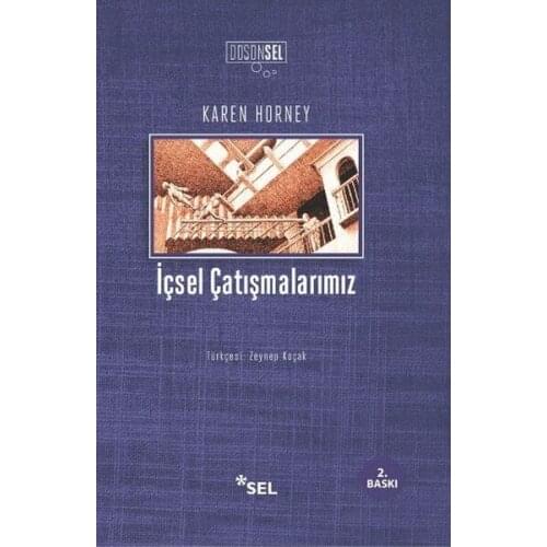 İçsel Çatışmalarımız Karen Horney Flood Yayıncılık Intellectual Sequence (TURKISH)