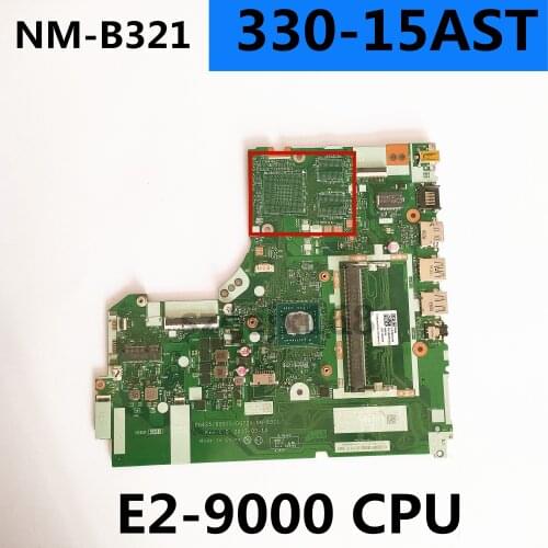 Original NM-B321 motherboard suitable for Lenovo 330-15AST laptop DG425 DG525 DG725 NM-B321 motherboard E2-9000 CPU test ok deli