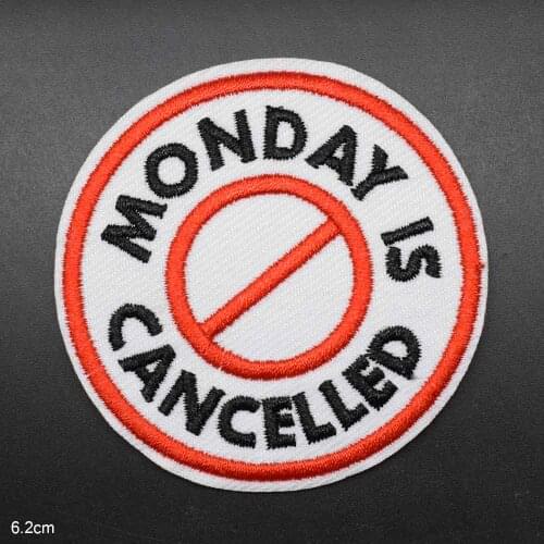 Monday Cancel Iron On Embroidered Clothes Patches For Clothing Stickers Wholesale