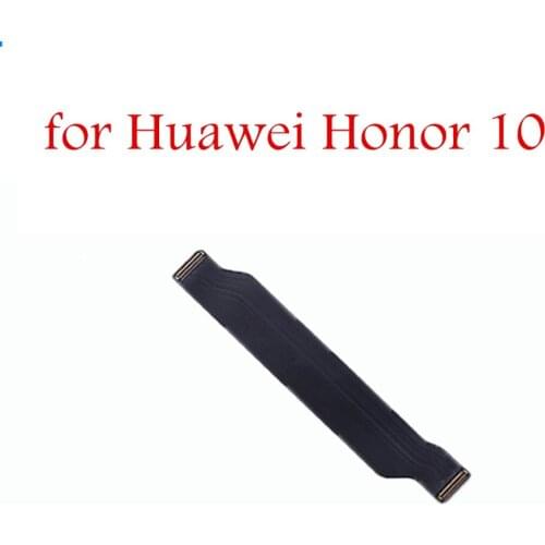 For Huawei Honor 10 MainBoard Flex Cable Main board Motherboard Connect LCD Ribbon Flex Cable Replacement Repair Parts