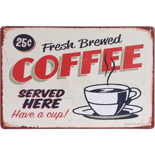 ERLOOD Fresh Brewed Coffee Served Here Retro Vintage Decor Metal Tin Signs 12 X 8